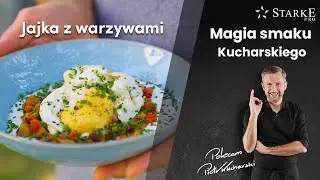 Jajka z warzywami - Magia smaku Kucharskiego odc. 75