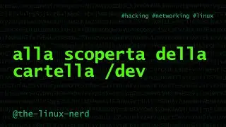 GNU/Linux: alla scoperta di DEV