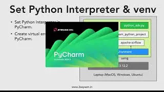 Python 11.  Set up Python interpreter in PyCharm