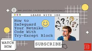 🚀 Netmiko Python Tutorial: How to Safeguard Your Netmiko Code with Try-Except Blocks for Robustness