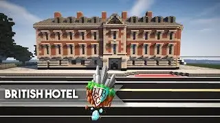Minecraft - British Hotel - WBC Let's Build