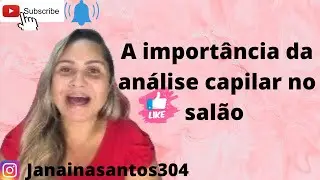 Qual a importância da análise capilar  no salão e como fazer .