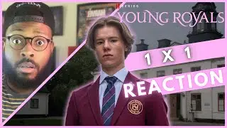 Young Royals | 1x1 | REACTION 