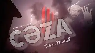Orxan Masalli Ceza 2024 Yeni (Remx)
