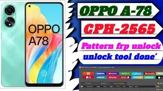OPPO A78 (cph-2565) frp pattern unlock by-unlocktool done 👍✅ 💯% frp Bypass unlock tool
