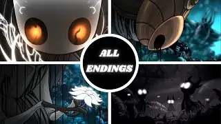 Hollow Knight All Endings (All 6 Endings)