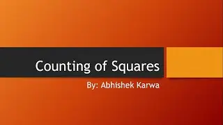 Counting of Squares (Reasoning Part), By: Abhishek Karwa