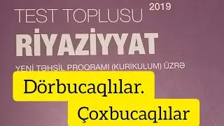 2*Düzbucaqlı, kvadrat, romb və onun  xassələri.Çoxbucaqlılar. Dördbucaqlılar /DİM 2019___2-ci hissə