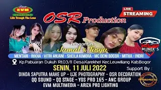 Live Streaming OSR PRODUCTION ( The Real Music) Edisi Senin 11 juli 2022