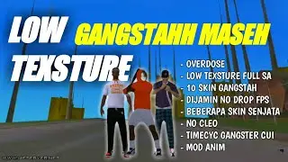 MODPACK GANGSTER GTA SAMP NO CLEO LOW TEXSTURE FULL SA PAKE MODPACK INI DIJAMIN KALIAN JADI PSUTER😱😋
