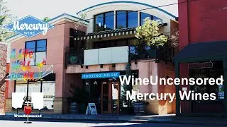Pride Month - WineUncensored: Mercury Wine, Geyserville, CA