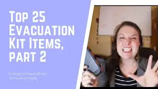 Top 25 Items For Your Evacuation Kit, part 2