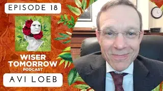 From Childhood on the Farm to Searching for Life in the Universe with Avi Loeb