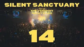 14 - Silent Sanctuary LIVE at The Vermont Hollywood