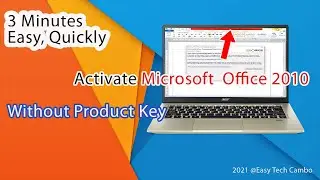 3 Minutes To Activate Microsoft Office 2010 Without Product Key (Easy, Quickly,Fast)|Easy Tech Cambo
