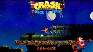 Crash Bandicoot - Back In Time Fan Game: Custom Level: My Second Level Yay By Admghx