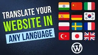 Easily Translate Your Website Into Different Languages | Step-By-Step Tutorial