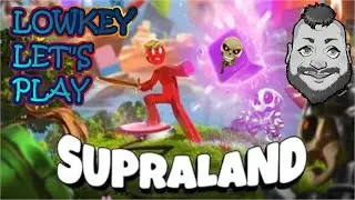 Supraland walkthrough: a WILD RIDE with lowkey lets plays