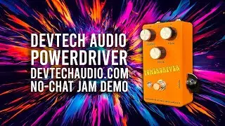 DevTech Audio: POWERDRIVER - Jam Demo - No Chat