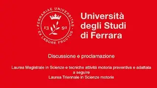 Unife - Discussione e proclamazione Lauree Magistrale e Triennale in Scienze Motorie