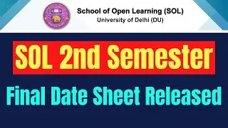 DU SOL 2nd Semester Final Date Sheet Released | SOL Second Sem Date Sheet | SOL Reporter.