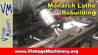 Machine Rebuilding: Measuring Wear in a Lathe Bed and Building up the Saddle
