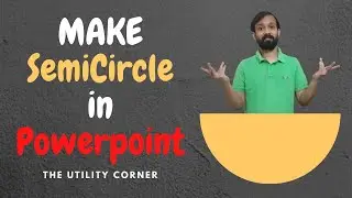 How to make a SEMI CIRCLE in Powerpoint | MS Powerpoint Shapes | PowerPoint Hacks