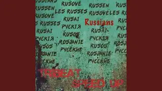 Russians (Speed Up)