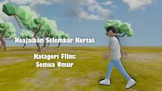 Keajaiban Selembar Kertas – 3D Animation by Kevin Kusuma | UKK SMK Dayawangsa Wonogiri