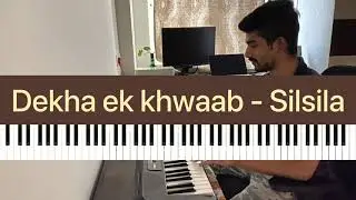 Dekha ek khwaab (Silsila) - Piano