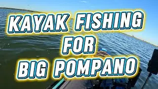Kayak Fishing For BIG Pompano 