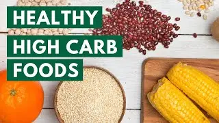 15 Healthy Carbs You Should Eat Everyday