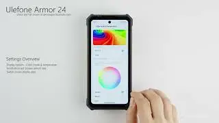 Ulefone Armor 24 - UI and Settings