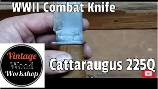Cattaraugus 225Q Knife Handle Build- Vintage Wood Workshop