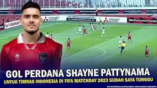 🔴 GOAL DEBUT PERDANA Shayne Pattynama Untuk Timnas Indonesia di FIFA Matchday 2023 Sudah Saya Tunggu