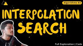 Interpolation Search Algorithm | Explanation, Working & Code