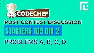 Codechef Starters 109 | Video Solutions - A to D | by Ankit Ghildiyal | TLE Eliminators
