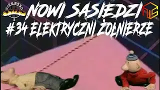 Nowi Sąsiedzi #34 - Elektryczni żołnierze [Dubbing KieubasaTV][Fragment]