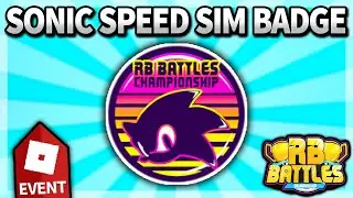 How to get SONIC SPEED SIMULATOR RB BATTLES Season 3 EVENT BADGE!! (Roblox)