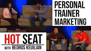 Personal Trainer Marketing Hot Seat Sessions With Bedros Keuilian