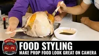 Food Styling: Make Prop Food Look Great on Camera