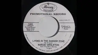 Margie Singleton - Living In The Danger Zone (1963)