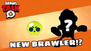 Brawl Talk New Brawler?! (FanMade)