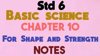 For shape and strength Notes | Class 6 | Basic science | Chapter 10 | Questions and answers