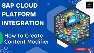 Create a Content Modifier in SAP Cloud Integration Suite | SAP CPI | InfoStreetBuzz