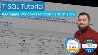 T-SQL Tutorial - Aggregate Window Functions Performance