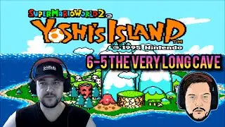 Super Mario World 2 Yoshi's Island 6 -5 The Very Long Cave