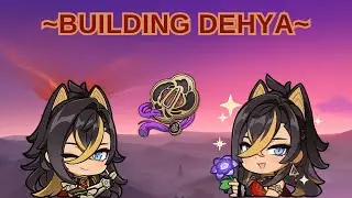 Building Dehya - Genshin Impact