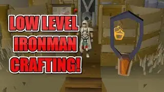 LOW LEVEL IRONMAN CRAFTING GUIDE - OSRS Ironman Guide