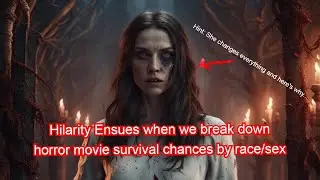 Perfect Breakdown of Horror Movies by Race/Sex